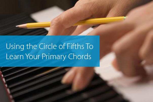 Post image for Using the Circle of Fifths To Learn Your Primary Chords