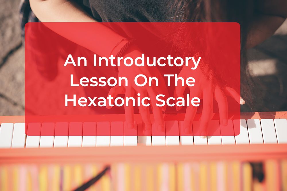 Thumbnail image for An Introductory Lesson On The Hexatonic Scale