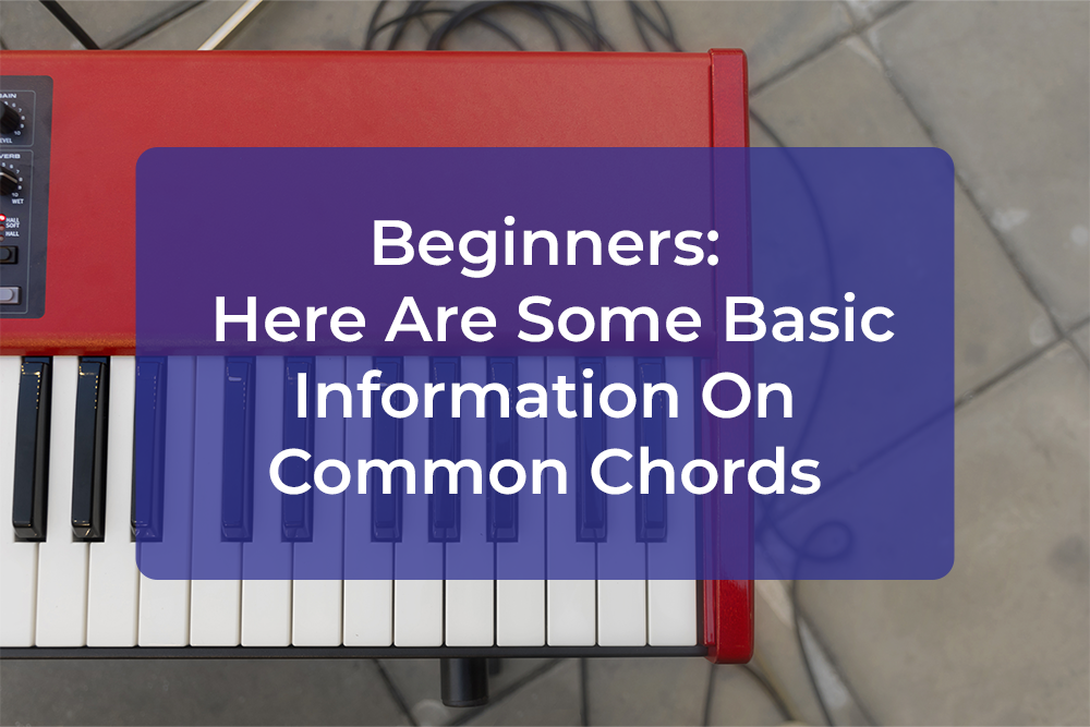 Thumbnail image for Beginners: Here Are Some Basic Information On Common Chords